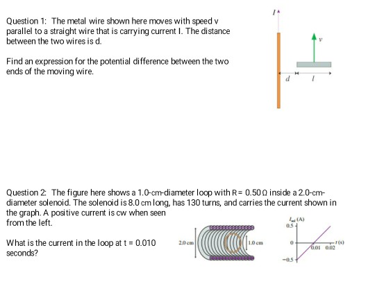 Solved Question 1: The metal wire shown here moves with | Chegg.com