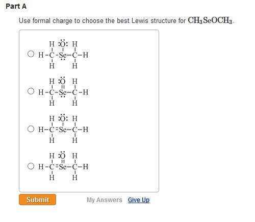 Solved Use Formal Charge To Choose The Best Lewis Structure 8720