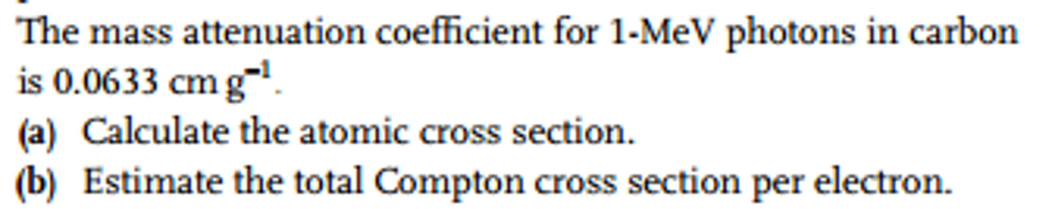 The mass attenuation coefficient for 1-MeV photons in | Chegg.com