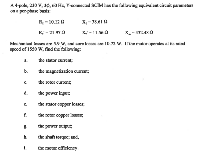 Solved A 4-pole, 230 V, 34, 60 Hz, Y-connected SCIM has the | Chegg.com