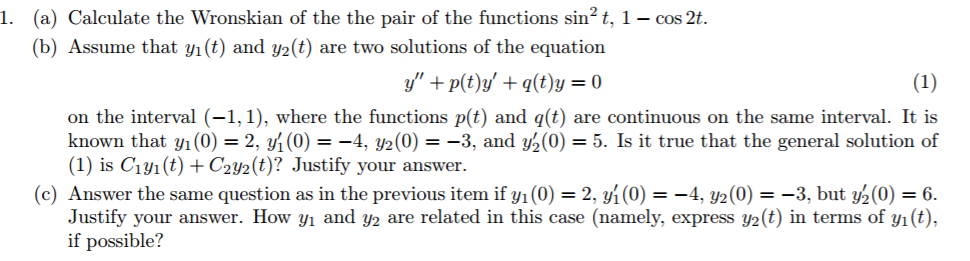 Solved Calculate the Wronskian of the the pair of the | Chegg.com