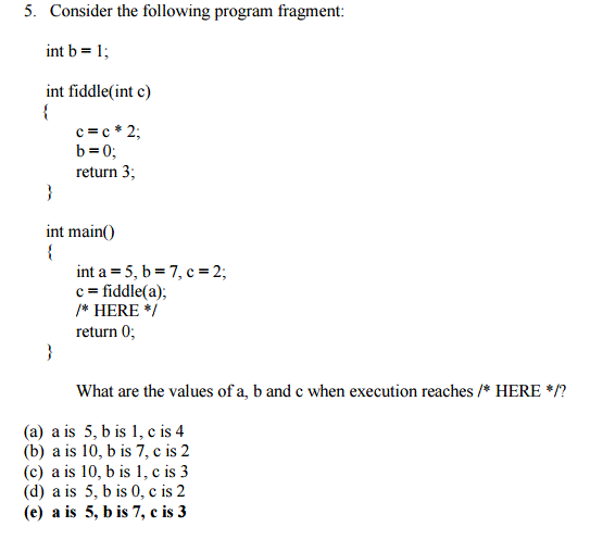 Solved Consider The Following Program Fragment: Int B = 1; | Chegg.com