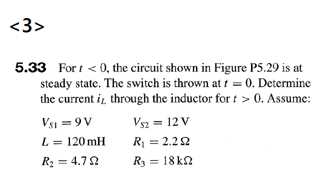 solved-for-t-less-than-0-the-circuit-is-at-steady-state-chegg