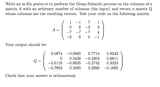 Solved Write an m-file grams.m to perform the Gram-Schmidt | Chegg.com