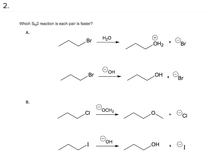 Solved SN1 AND SN2 Questions Organic Chemistry! Please Help!