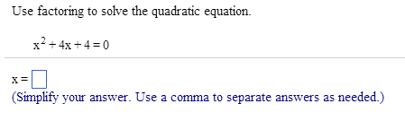 Solved Use factoring to solve the quadratic equation. x2 + | Chegg.com