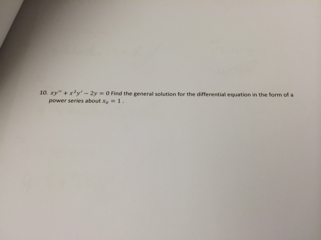 Solved 10. xy + x^2y -2 = 0 Find the general solution for | Chegg.com