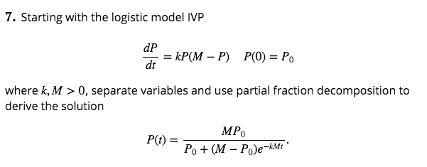 Solved Starting with the logistic model IVP dP/dt = kP(M - | Chegg.com