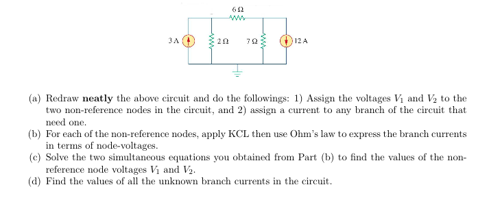 Solved 6Ω 3A 12 A (a) Redraw neatly the above circuit and do | Chegg.com