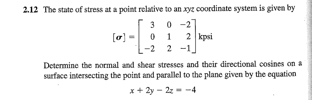 Solved The state of stress at a point relative to an xyz | Chegg.com