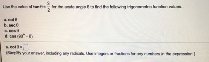 Solved Use the value of tan theta = 3/2 for the acute angle | Chegg.com