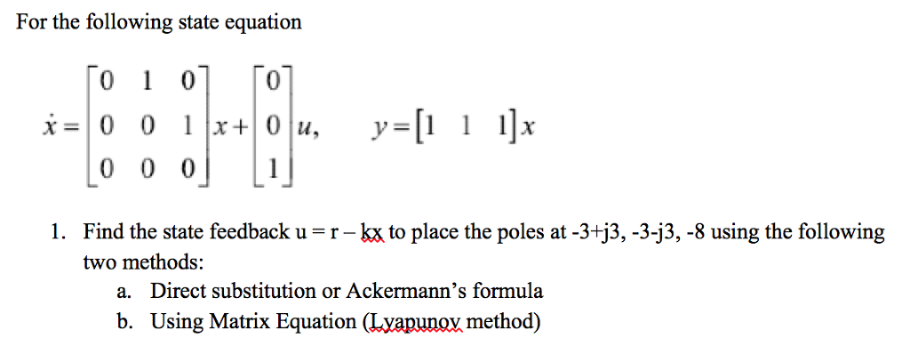 Solved For the following state equation 10] ?01 1. Find the | Chegg.com
