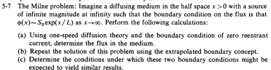 Solved The Milne problem: Imagine a diffusing medium in the | Chegg.com