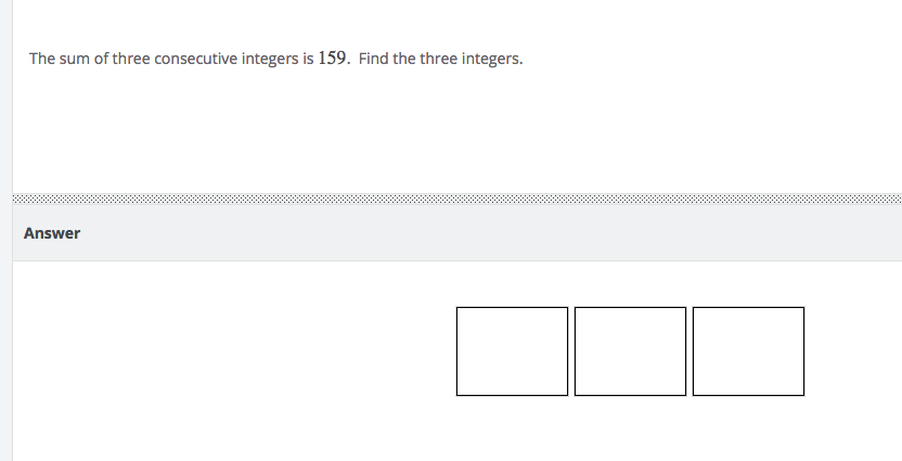 Solved The sum of three consecutive integers is 159. Find | Chegg.com
