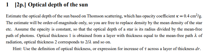 Optical Depth Example Problem Solved 1 12p. Optical depth of the sun Estimate the optical | Chegg.com