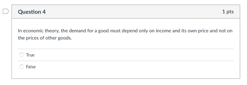 Solved 1 Pts Question 4 In Economic Theory, The Demand For A | Chegg.com