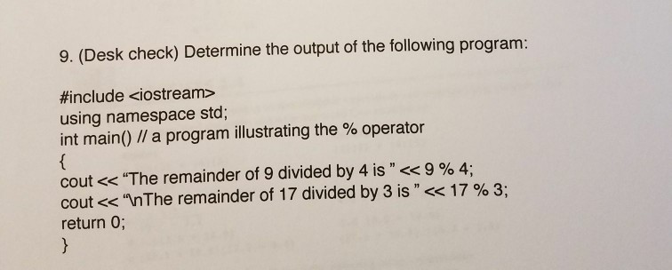 Solved 9. (Desk check) Determine the output of the following | Chegg.com