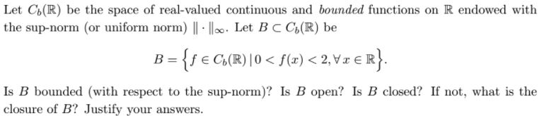 Solved Let C_b(R) Be The Space Of Real-valued Continuous And | Chegg.com