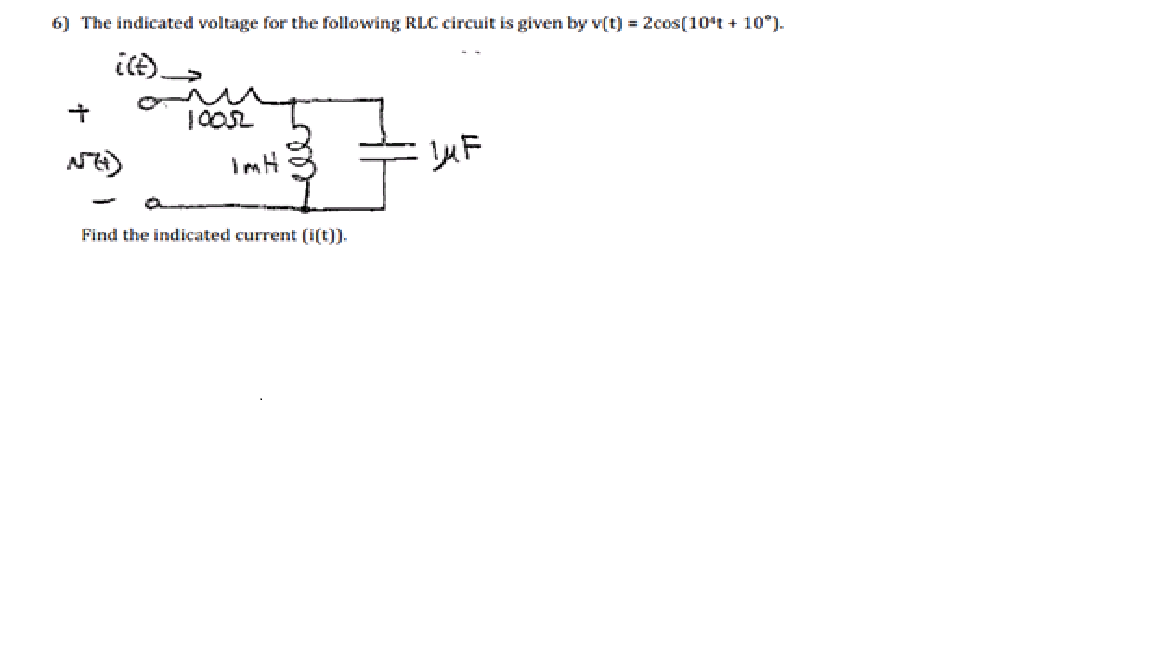 Solved The indicated voltage for the following RLC circuit | Chegg.com