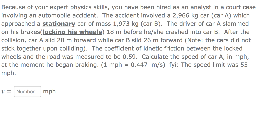 Solved Because of your expert physics skills, you have been | Chegg.com