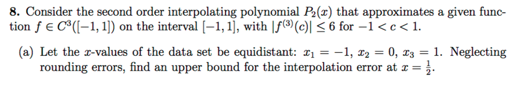 8. Consider the second order interpolating polynomial | Chegg.com