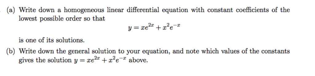 Solved Write down a homogeneous linear differential equation | Chegg.com