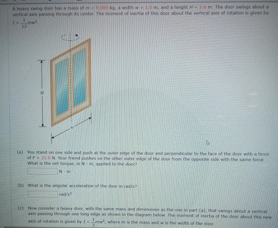 Solved A heavy swing door has a mass of m-9,000 kg, a width | Chegg.com