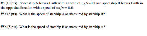 Solved Spaceship A leaves Earth with a speed of v_A/c=0.8 | Chegg.com