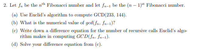 Solved 2. Let Fn Be The Nth Fibonacci Number And Let F-1 Be | Chegg.com