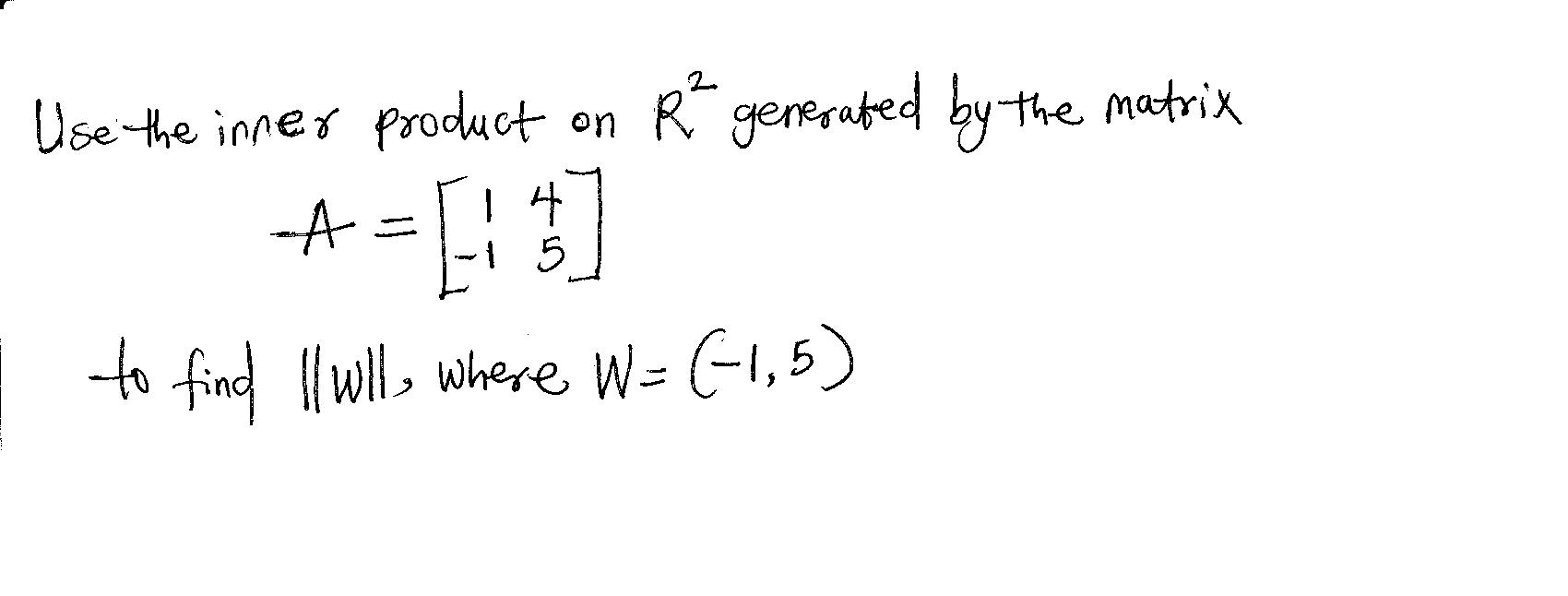 Solved Use the inner product on R^2 generated by the matrix