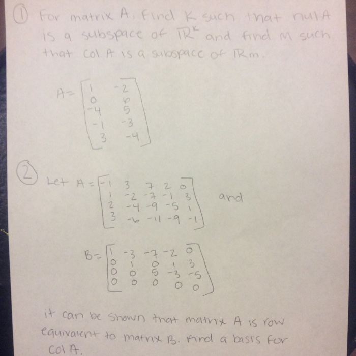 Solved For matrix A, find K such that nul A is a subspace of | Chegg.com