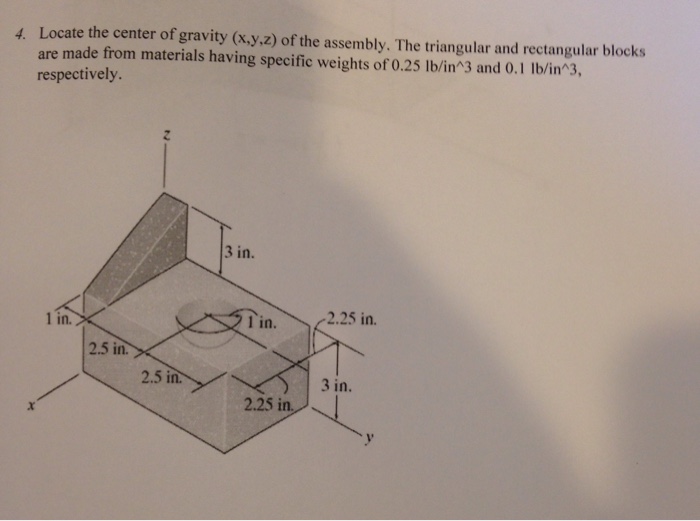 Solved Locate The Center Of Gravity (x, Y, Z) Of The | Chegg.com