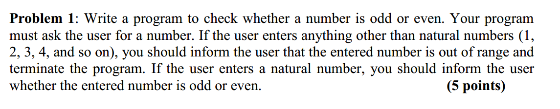 Solved Write a program to check whether a number is odd or | Chegg.com