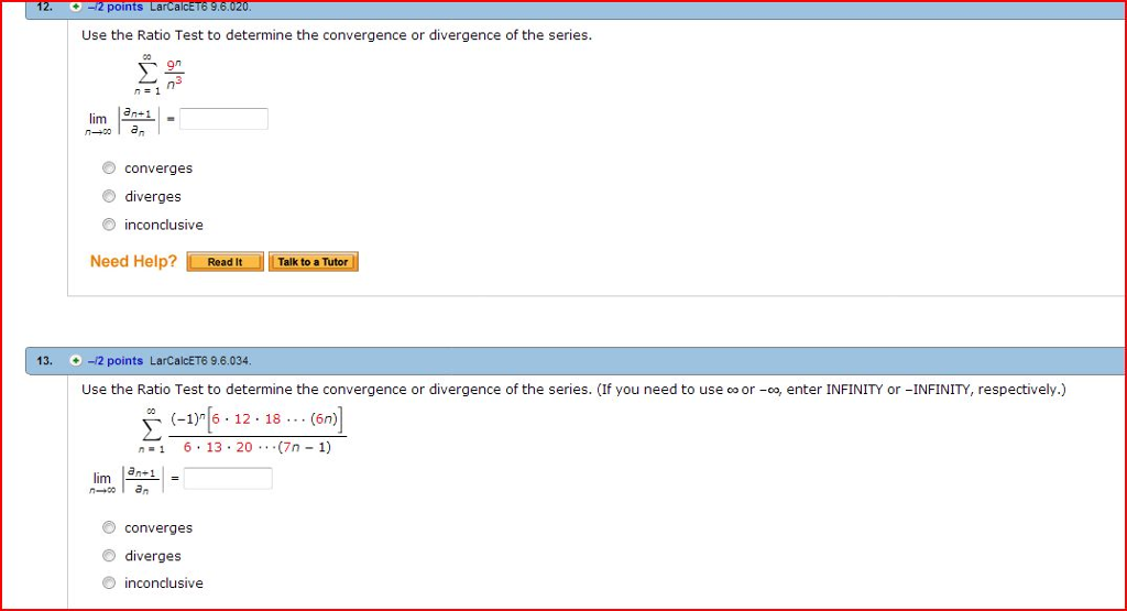 Solved Use The Ratio Test To Determine The Convergence Or