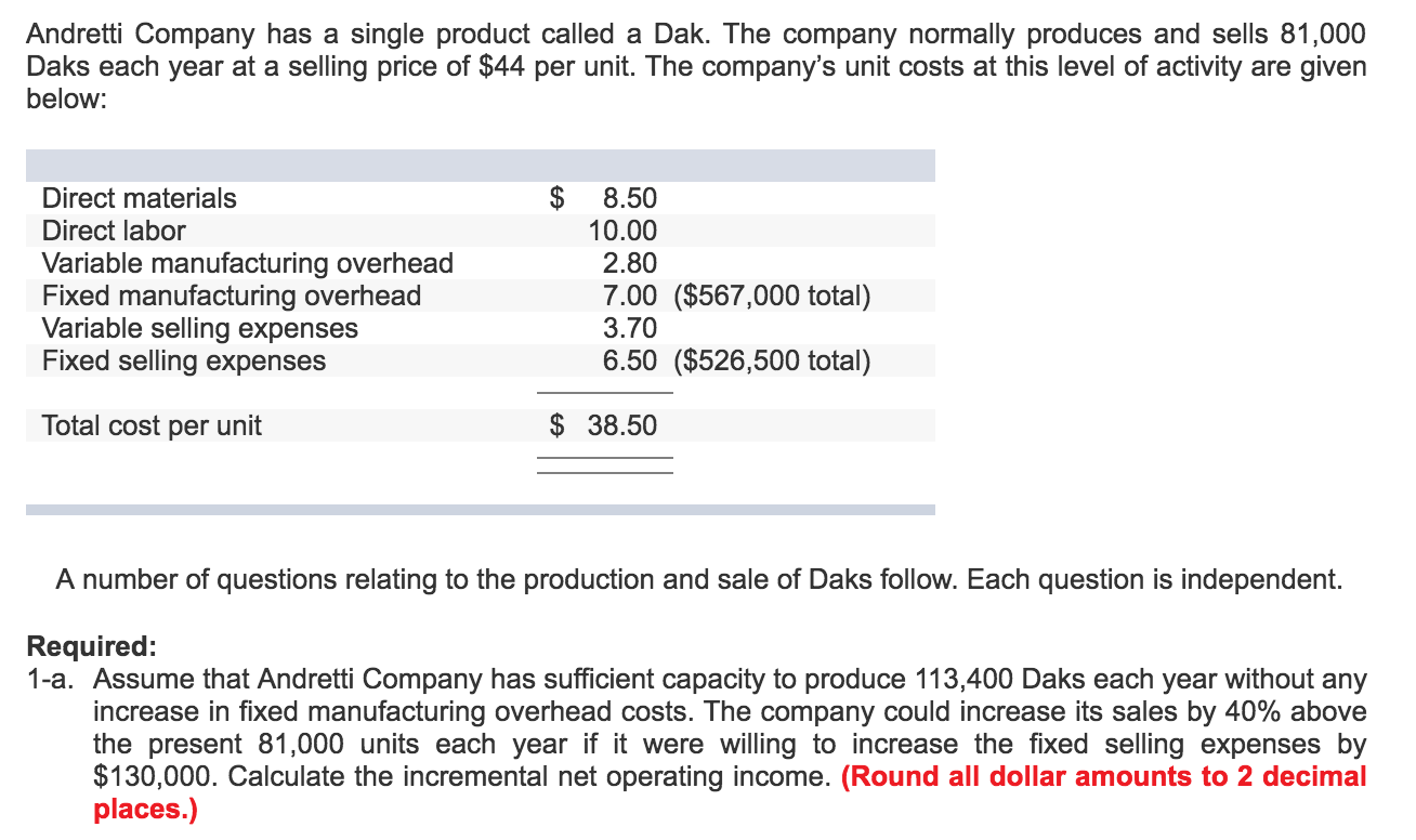 Solved 1-b. Would The Increased Fixed Selling Expenses Be | Chegg.com