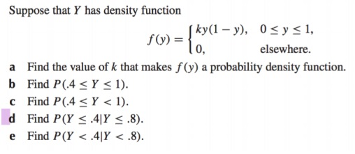 Solved Suppose that Y has density function ky(1 - y), 0sys 1 | Chegg.com