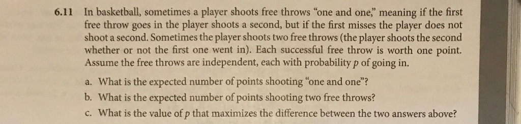 Solved In Basketball Sometimes A Player Shoots Free Throws Chegg Solved In Basketball Sometimes A Player Shoots Free Throws Chegg