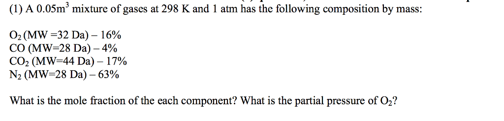 Solved 1 A 005m3 Mixture Of Gases At 298 K And 1 Atm Has 1654