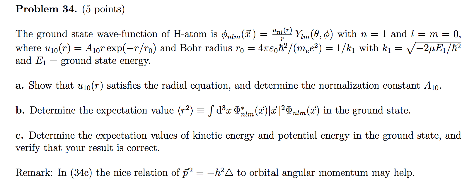 Solved The ground state wave-function of H-atom is _nlm(x) | Chegg.com