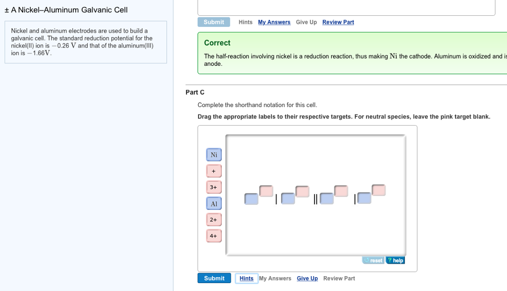 Solved Nickel and aluminum electrodes are used to build a