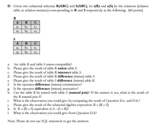 Solved Given two relational schemas R(ABC) and S(ABC), let
