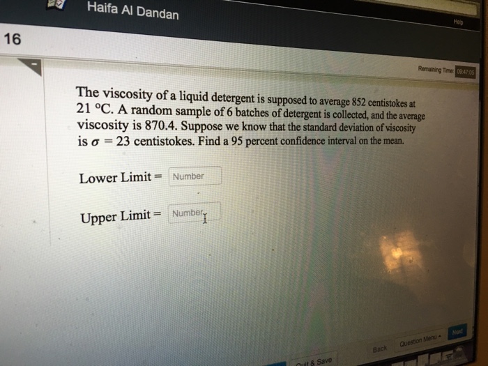 Solved The viscosity of a liquid detergent is supposed to