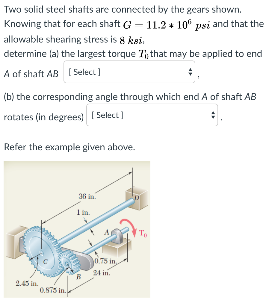 Solved Two Solid Steel Shafts Are Connected By The Gears | Chegg.com