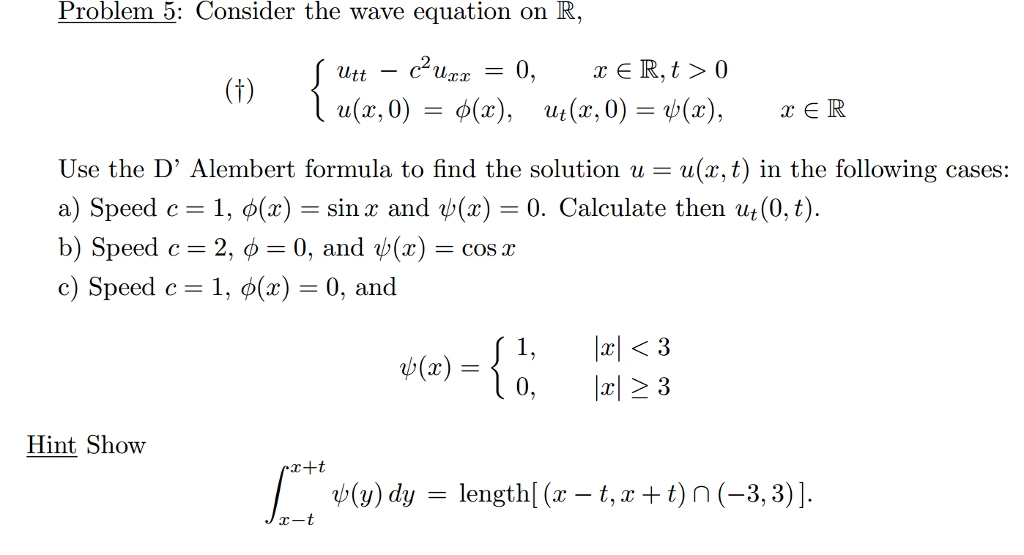 Solved Consider the wave equation on R, (dagger) {u_tt - | Chegg.com