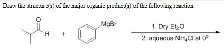 Solved Draw the structure(s) of the major organic product(s) | Chegg.com