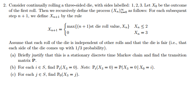 2. Consider continually rolling a three-sided die, | Chegg.com