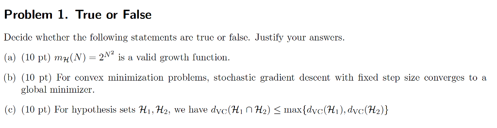 Solved Problem 1. True or False Decide whether the following | Chegg.com