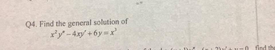 solved-find-the-general-solution-of-x-2y-4xy-6y-x-3-chegg