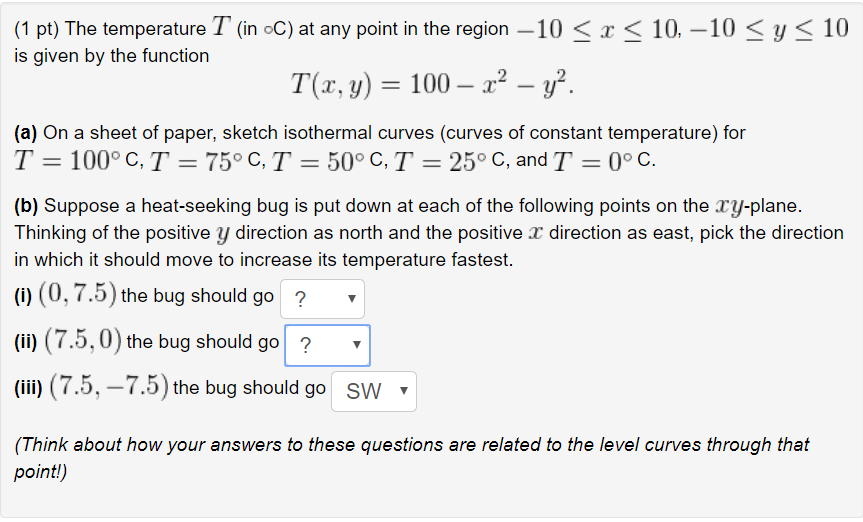 Solved (1 pt) The temperature T (in oC) at any point in the | Chegg.com