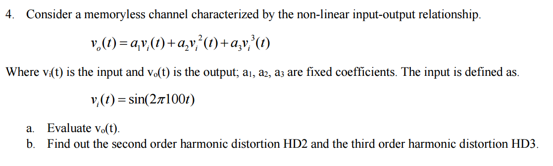 Solved Consider a memoryless channel characterized by the | Chegg.com